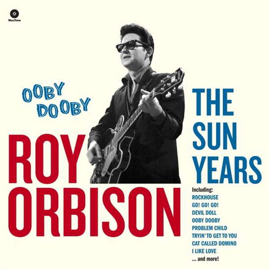 Cover for Roy Orbison · Ooby Dooby - The Sun.. (LP) (2018)