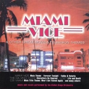 Miami Vice & Other Great. - Global Stage Orchestra - Music - WONDERFUL MUSIC OF - 8712177050390 - July 27, 2006