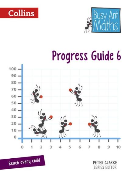 Progress Guide 6 - Busy Ant Maths - Jeanette Mumford - Books - HarperCollins Publishers - 9780007568390 - June 20, 2014