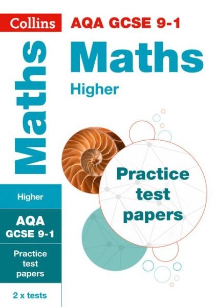 Cover for Collins GCSE · AQA GCSE 9-1 Maths Higher Practice Papers: Ideal for the 2025 and 2026 Exams - Collins GCSE Grade 9-1 Revision (Paperback Book) (2019)