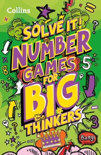 Cover for Collins Kids · Number games for big thinkers: More Than 120 Fun Puzzles for Kids Aged 8 and Above - Solve it! (Pocketbok) (2022)
