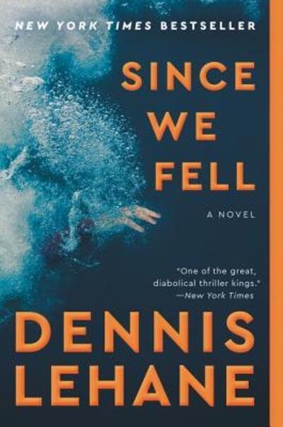Cover for Dennis Lehane · Since We Fell: A Novel (Paperback Bog) (2018)