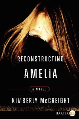 Cover for Kimberly Mccreight · Reconstructing Amelia Lp: a Novel (Paperback Bog) [Lgr edition] (2013)
