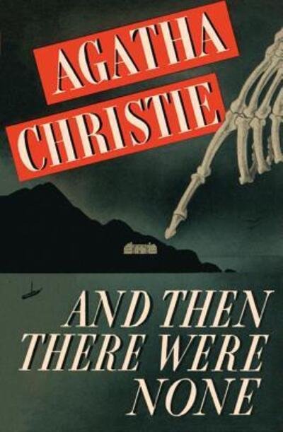 Cover for Agatha Christie · And Then There Were None Classic Edition (Hardcover Book) (2016)