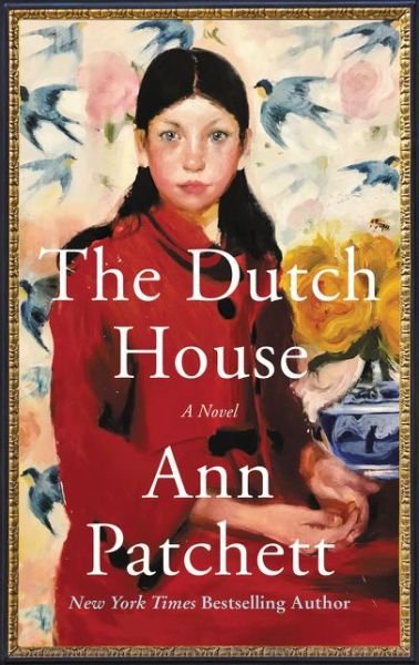 Cover for Ann Patchett · The Dutch House: A Novel (Paperback Book) (2020)