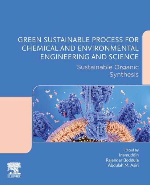 Cover for Green Sustainable Process for Chemical and Environmental Engineering and Science: Sustainable Organic Synthesis (Paperback Book) (2020)