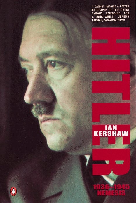 Hitler 1936-1945: Nemesis - Ian Kershaw - Livros - Penguin Books Ltd - 9780140272390 - 25 de outubro de 2001