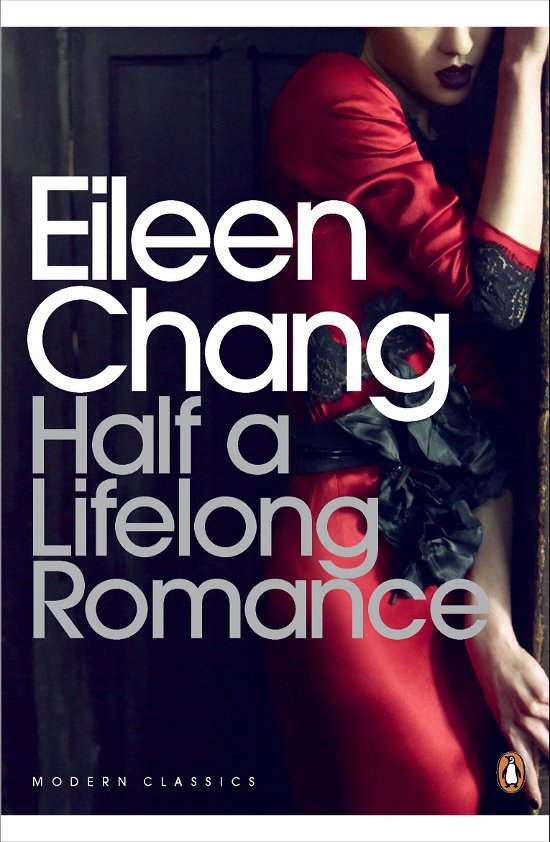 Cover for Eileen Chang · Half a Lifelong Romance - Penguin Modern Classics (Paperback Book) (2014)