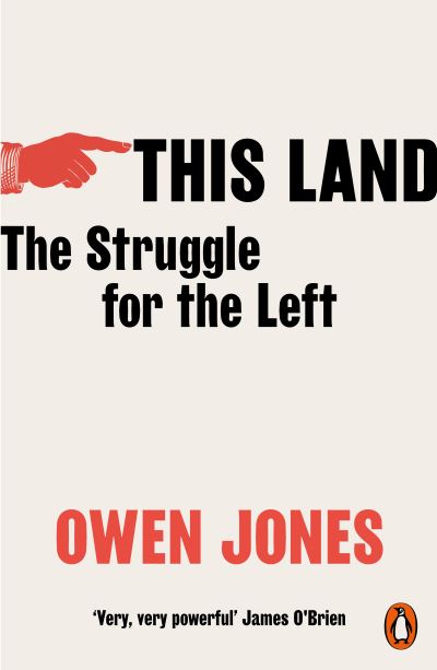 Cover for Owen Jones · This Land: The Struggle for the Left (Paperback Book) (2021)