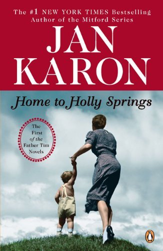 Cover for Jan Karon · Home to Holly Springs (Father Tim, Book 1) (Paperback Book) [Reprint edition] (2008)