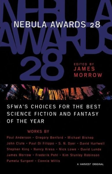 Cover for James Morrow · Nebula Awards 28: Sfwa's Choices for the Best Science Fiction and Fantasy of the Year (Taschenbuch) (1994)