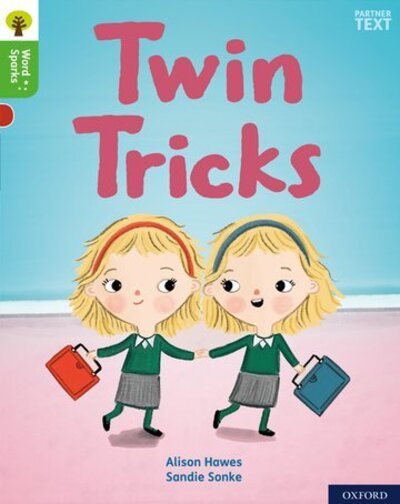 Cover for Alison Hawes · Oxford Reading Tree Word Sparks: Level 2: Twin Tricks - Oxford Reading Tree Word Sparks (Paperback Book) (2020)