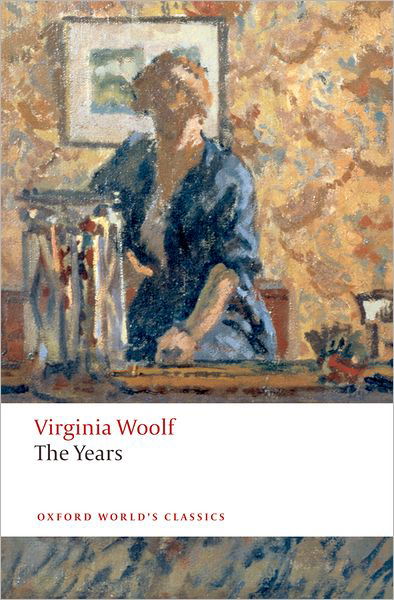 Cover for Virginia Woolf · The Years - Oxford World's Classics (Taschenbuch) (2009)