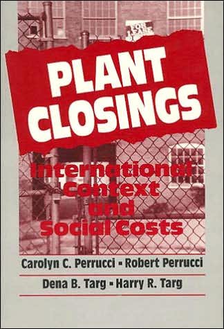 Plant Closings - Carolyn Perrucci - Kirjat - Transaction Publishers - 9780202303390 - lauantai 31. joulukuuta 1988