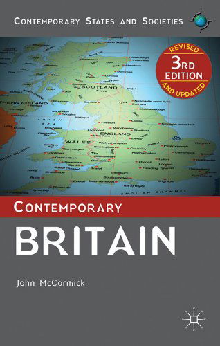 Cover for John McCormick · Contemporary Britain - Contemporary States and Societies (Hardcover Book) [3rd ed. 2012 edition] (2012)