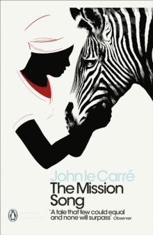 Cover for John Le Carre · The Mission Song - Penguin Modern Classics (Taschenbuch) (2018)