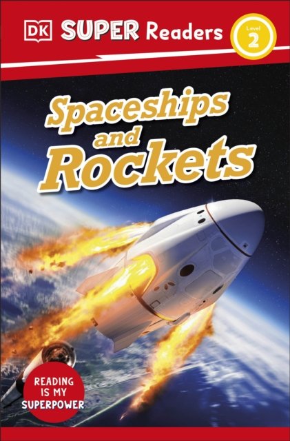 Cover for Dk · DK Super Readers Level 2 Spaceships and Rockets - DK Super Readers (Paperback Bog) (2023)