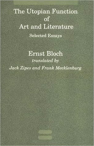 Cover for Ernst Bloch · The Utopian Function of Art and Literature: Selected Essays - Studies in Contemporary German Social Thought (Paperback Bog) (1989)