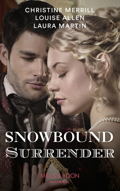 Cover for Christine Merrill · Snowbound Surrender: Their Mistletoe Reunion / Snowed in with the Rake / Christmas with the Major - Secrets of a Victorian Household (Paperback Book) (2019)