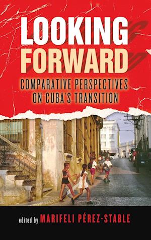 Cover for Marifeli Perez-Stable · Looking Forward (Book) (2022)