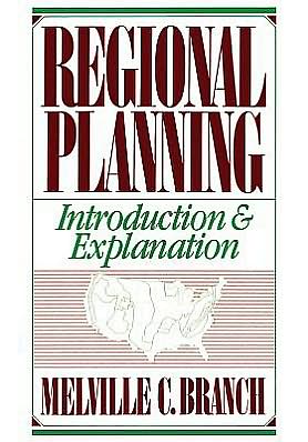 Cover for Melville C. Branch · Regional Planning: Introduction and Explanation (Paperback Book) (1988)