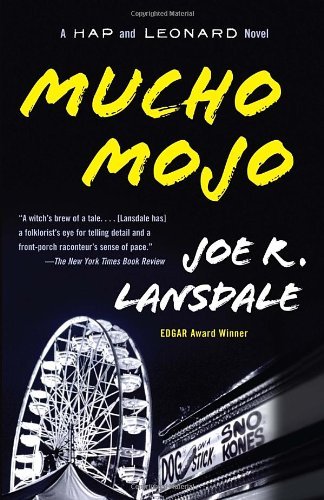 Cover for Joe R. Lansdale · Mucho Mojo: a Hap and Leonard Novel (Vintage Crime / Black Lizard) (Paperback Bog) [Reprint edition] (2009)