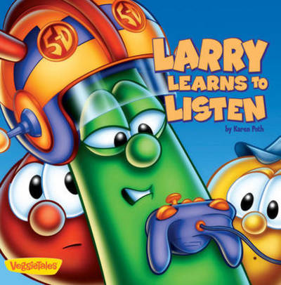 Cover for Karen Poth · Larry Learns to Listen - Big Idea Books / Veggietales (Board book) (2003)