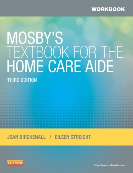 Cover for Birchenall, Joan M. (Trenton, NJ) · Workbook for Mosby's Textbook for the Home Care Aide (Paperback Book) (2012)