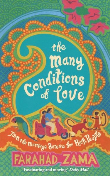 Cover for Farahad Zama · The Many Conditions Of Love: Number 2 in series - Marriage Bureau For Rich People (Paperback Book) (2010)