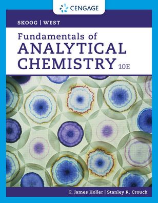 Fundamentals of Analytical Chemistry - Skoog, Douglas (Stanford University) - Books - Cengage Learning, Inc - 9780357450390 - August 4, 2021