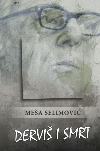 Cover for Mesa Selimovic · Dervis i smrt (Paperback Book) (2019)