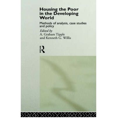 Cover for Tipple, Graham (Newcastle University, UK) · Housing the Poor in the Developing World (Hardcover Book) (1991)