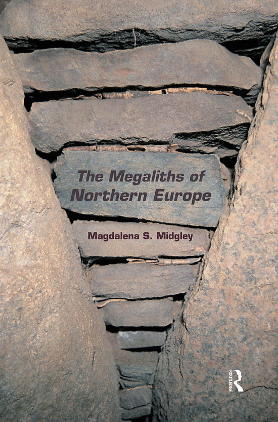 Cover for Midgley, Magdalena (University of Edinburgh, UK) · The Megaliths of Northern Europe (Paperback Book) (2021)