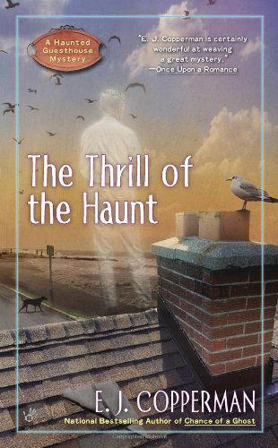 Cover for E.J. Copperman · The Thrill of the Haunt - A Haunted Guesthouse Mystery (Paperback Bog) (2013)