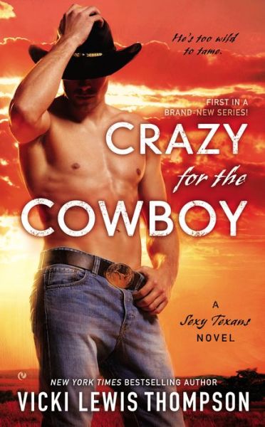 Cover for Vicki Lewis Thompson · Crazy for the Cowboy - A Sexy Texans Novel (Paperback Book) (2015)