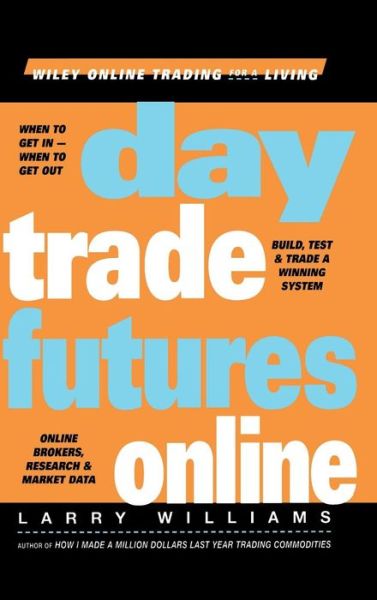 Cover for Larry Williams · Day Trade Futures Online (Inbunden Bok) (2000)