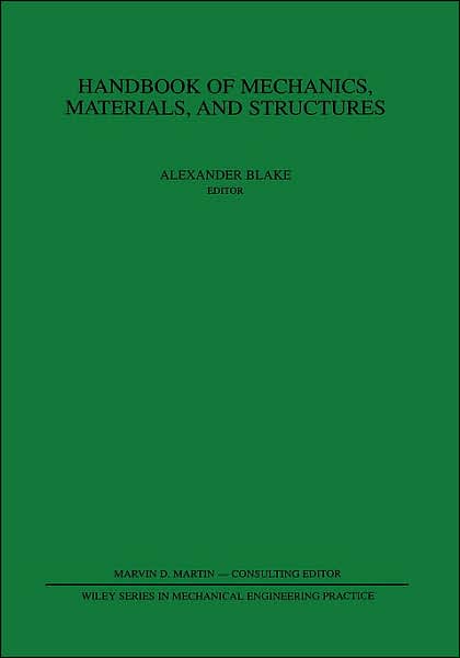 Cover for A Blake · Handbook of Mechanics, Materials, and Structures - Wiley Series in Mechanical Engineering Practice (Hardcover Book) (1985)