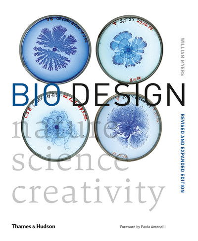 Cover for William Myers · Bio Design: Nature • Science • Creativity (Taschenbuch) [Revised edition] (2018)