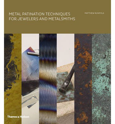 Cover for Matthew Runfola · Metal Patination Techniques for Jewelers and Metalsmiths (Hardcover Book) (2014)