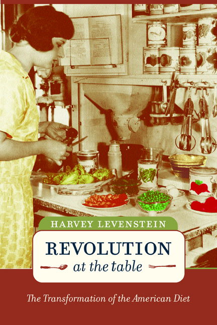 Cover for Harvey Levenstein · Revolution at the Table: The Transformation of the American Diet - California Studies in Food and Culture (Paperback Book) (2003)