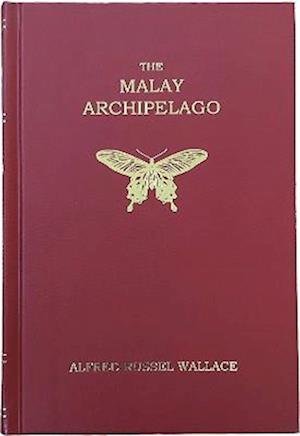 Cover for Alfred Russel Wallace · The Malay Archipelago (Hardcover Book) (2023)
