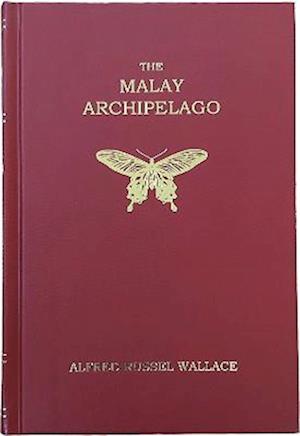 Cover for Alfred Russel Wallace · The Malay Archipelago (Gebundenes Buch) (2023)