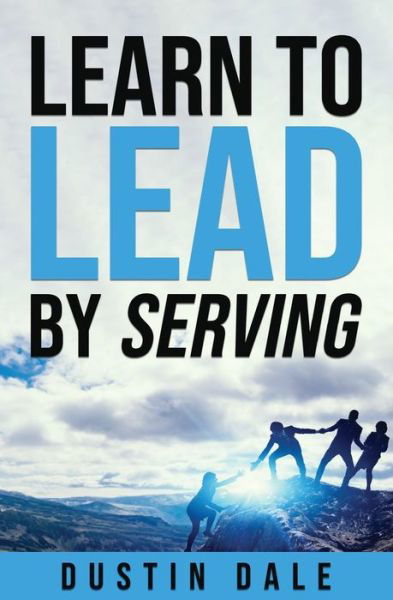 Cover for Dale · Lean to Lead by Serving (Paperback Book) (2022)