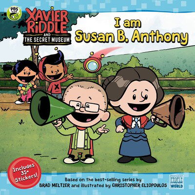 Cover for Nancy Parent · I Am Susan B. Anthony - Xavier Riddle and the Secret Museum (Paperback Book) (2020)