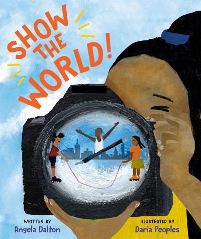 Cover for Angela Dalton · Show the World! (Hardcover bog) (2022)