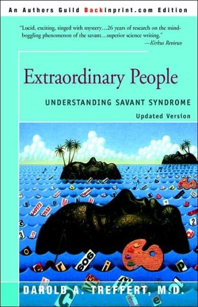 Cover for Darold A. Treffert · Extraordinary People : Understanding Savant Syndrome (Paperback Bog) (2006)