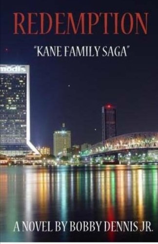 Cover for Bobby R. Dennis Jr. · Redemption: Kane Family Saga Series (Paperback Book) (2011)