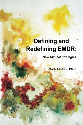 Cover for David Grand Phd · Defining and Redefining Emdr (Paperback Book) (2013)