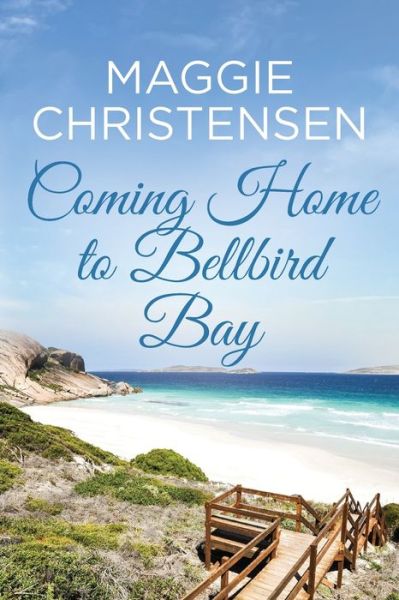 Cover for Maggie Christensen · Coming Home to Bellbird Bay (Paperback Book) (2022)