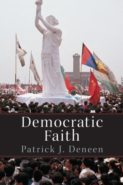 Cover for Patrick Deneen · Democratic Faith - New Forum Books (Paperback Book) [size S] (2014)